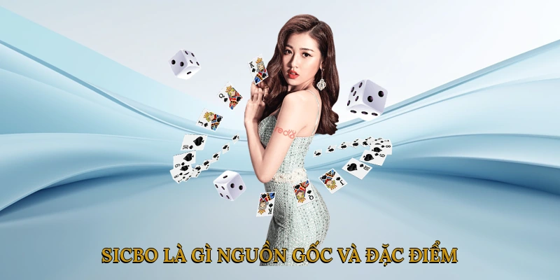 Sicbo Là Gì? Nguồn Gốc Và Đặc Điểm
