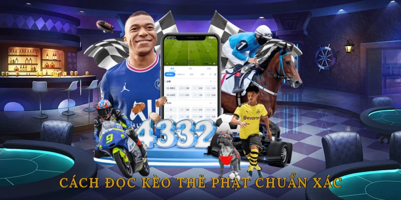 Cách Đọc Kèo Thẻ Phạt Chuẩn Xác