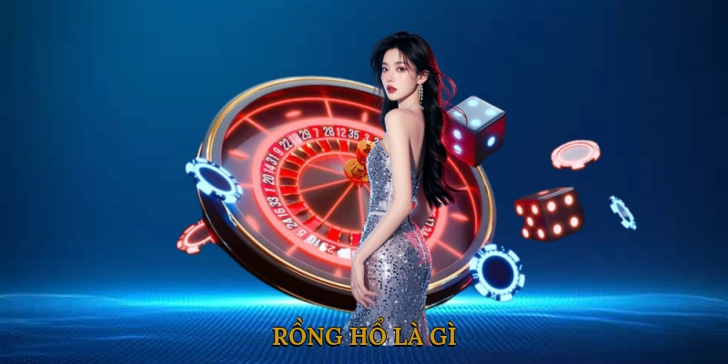 Rồng hổ là gì? Vì sao game bài này thu hút người chơi?