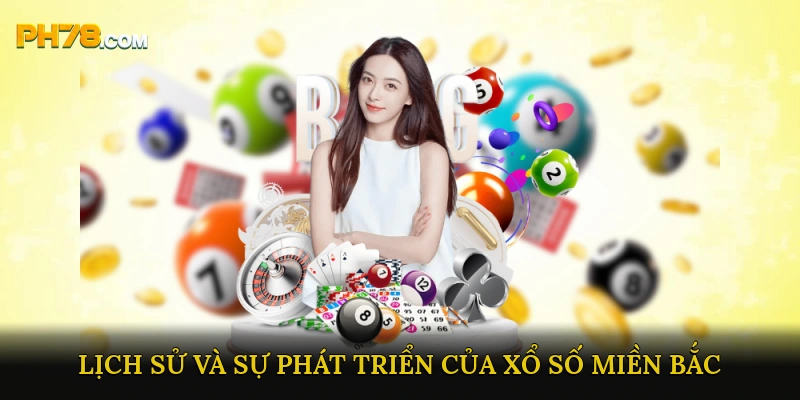 Lịch sử và sự phát triển của Xổ số miền Bắc